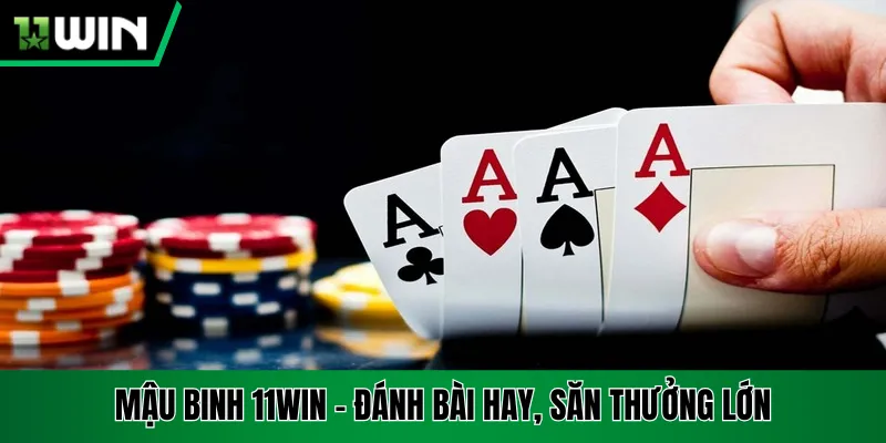 Mậu Binh 11win - Hướng Dẫn Chi Tiết Chơi Từ A Đến Z